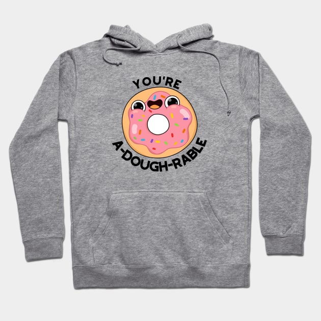 A-dough-rable Cute Funny Donut Pun Hoodie by punnybone